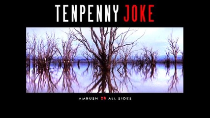 Tenpenny Joke - Black Satellite