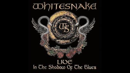 Whitesnake - Walking in the Shadow of the Blues (live)