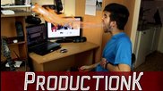 Productionk - Как да бълваме огън!