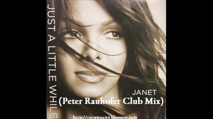 Janet Jackson - Just A Little While (peter Rauhofer Club Mix)