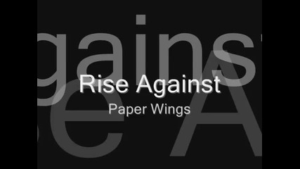 Rise Againts - Paper Wings Една Стара но Песен