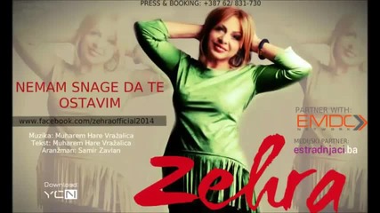 Zehra Bajraktarević __ Nemam Snage Da Te Ostavim __ Official Audio 2015
