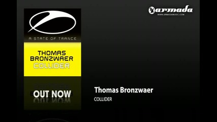 Thomas Bronzwaer - Collider ( Jorn van Deynhoven Remix ) 