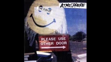 Atmosphere - You Make Me Wanna