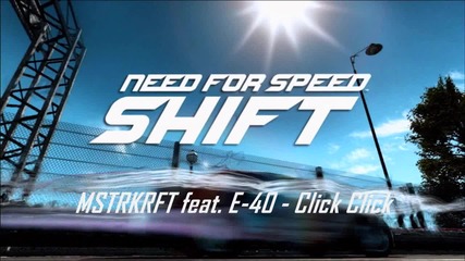 Need For Speed Shift Ost _mstrkrft feat. E-40 - Click Click_
