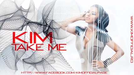 Румънско Kim - Take Me ( single )
