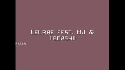 Lecrae Ft Bj Ft Tedashii - The Streets