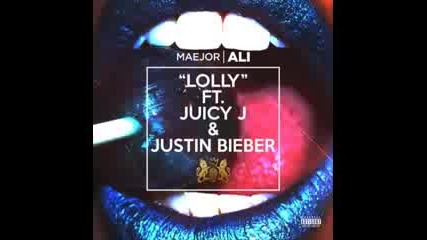 Maejor Ali and Juicy J ft. Justin Bieber -lolly 2013