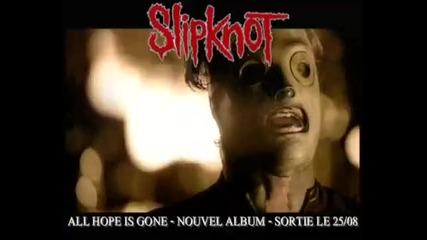 Slipknot - All Hope Is Gone 