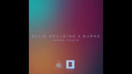 *2013* Ellie Goulding x Burns - Midas touch