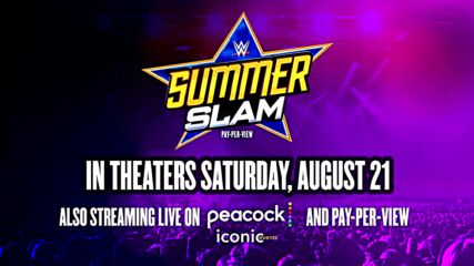 SummerSlam to air live in theaters for first-time ever
