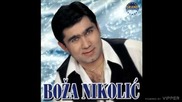 Boza Nikolic - Sastanak - (Audio 2000)