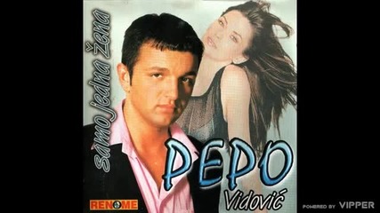 Pepo Vidovic - Ne kucaj na moja vrata - (audio 2000)
