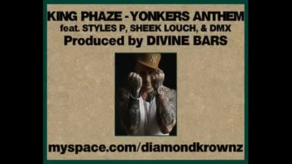 King Phaze - Yonkers Anthem Ft Styles sheek DMX full version