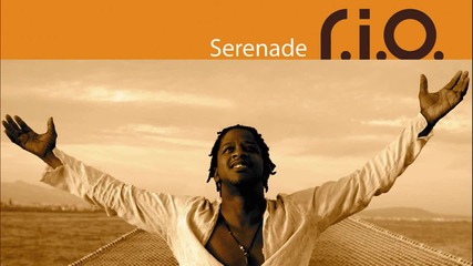 R.i.o. - Serenade 