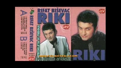 Rifat Bisevac Riki - Kosa crna, oci plave - 1998 