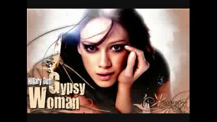 Hilary Duff - Gypsy Woman ( Remix Edit)