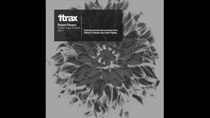 Robert Owens - I'll Be Your Friend (dzeta N' Basile Remix)