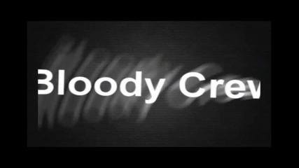 Bloody Crew Try-out's openned (and try-out to night editors acc )