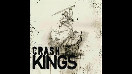 Crash Kings - Come away 