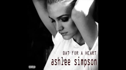 Ashlee Simpson - Bat for a Heart