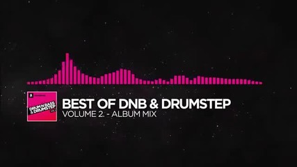 [drumstep] - Best of Dnb & Drumstep - Vol. 2 (1 Hour Mix) [monstercat Release]