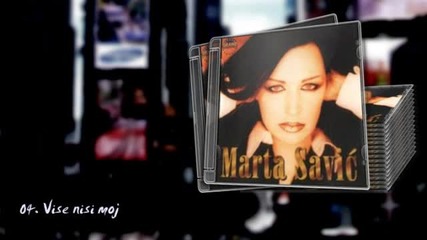 Marta Savic - Vise nisi moj