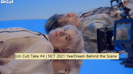 [bg subs] [un Cut] Take #4 | Nct 2021 Yeardream Behind the Scene