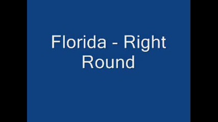 Florida - Right Round