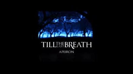 Till The Last Breath - Apeiron ( Full Album Ep )
