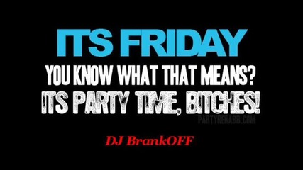 Dj Brankoff - Keep Calm, It's Friday