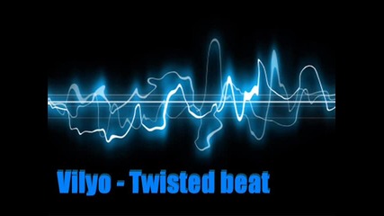 Vily0 - Twisted beat