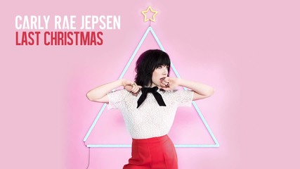 *2015* Carly Rae Jepsen - Last Christmas