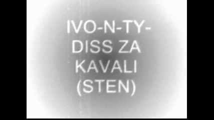 Ivo N - Ty - Diss Za Kavali (sten)