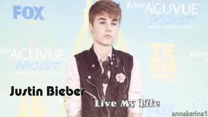 Justin Bieber - Live My Life