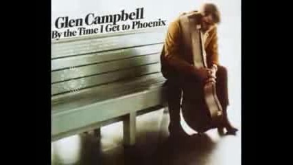 Glen Campbell - By The Time I Get To Phoenix 1967
