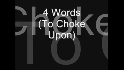 Bullet For My Valentine - 4 Words To Choke Upon lyrics