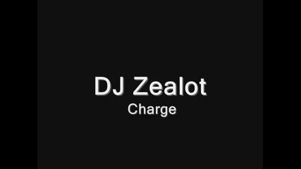 Dj Zealot - Charge [hq] [harderstyles]