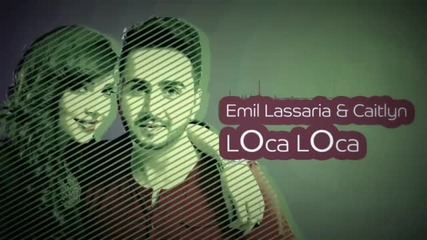 (2012) Emil Lassaria Caitlyn - Loca Loca