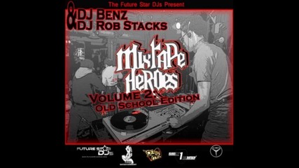 Dj Benz & Dj Rob Stacks - Mixtape Heroes Vol 2 (old School Edition)