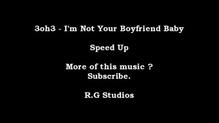 3oh3 - Im not your boyfriend baby [ chipmunks style ]
