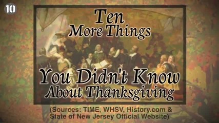 10 More Things You Didn't Know About Thanksgiving