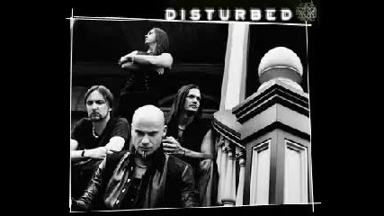 Disturbed - A Welcome Burden