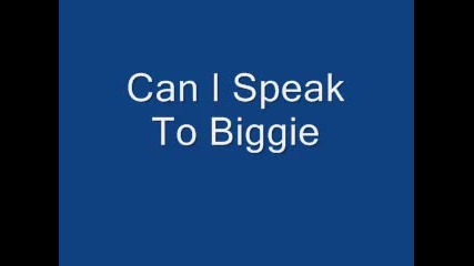 Can I Speak To Biggie - 50 Cent, Bizzy Bone, Manio, Chingy 