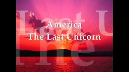 America - The Last Unicorn / Америка - Последният еднорог