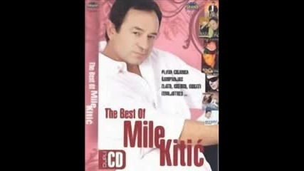 Mile Kitic - Bio Sum Mrtav