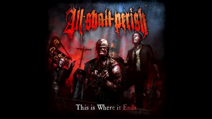 All Shall Perish - Procession of Ashes [2011]