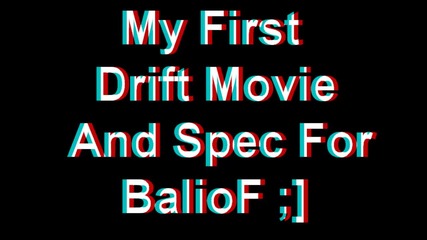 lbd.vanka7a ' s Little Drift Movie :)