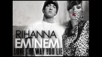 Eminem Feat. Rihanna - Love The Way You Lie