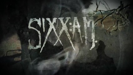 Maybe Its Time - Sixx A.m.